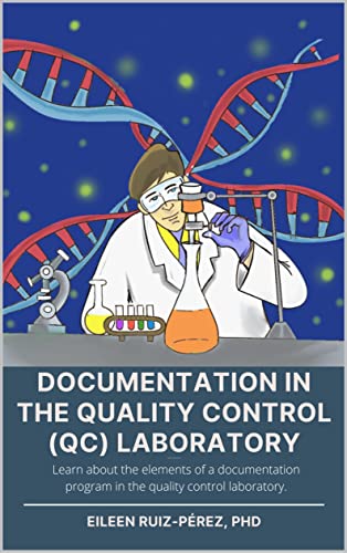 Documentation in the Quality Control (QC) Laboratory (Understanding th ...