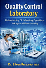 Quality Control Laboratory: Understanding QC Laboratory Operations in Regulated Manufacturing